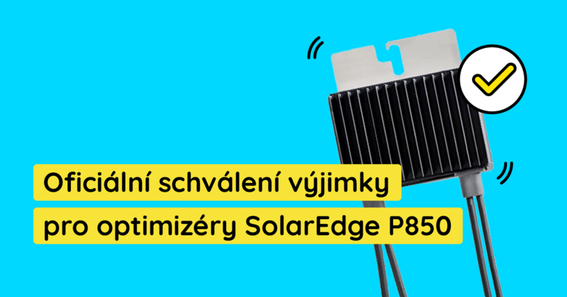 Oficiální schválení výjimky pro optimizéry SolarEdge P850